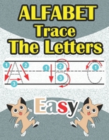 Alphabet Trace The Letters: Letter Tracing Book For Preschooler 3-5 B08BTLJKLB Book Cover