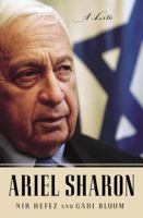 Ariel Sharon: A Life 1400065879 Book Cover