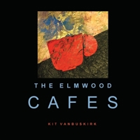 The Elmwood Cafes 1543976220 Book Cover