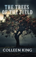 The Trees of the Field: Addie, 1950 B0DS7G9Y14 Book Cover