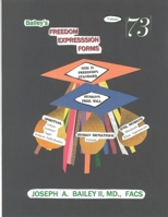 BAILEY'S FREEDOM EXPRESSION FORMS Volume 73 B08XR97LB9 Book Cover