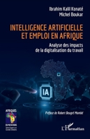 Intelligence artificielle et emploi en Afrique: Analyse des impacts de la digitalisation du travail 2336568756 Book Cover