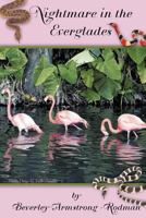 Nightmare in the Everglades 1462054129 Book Cover