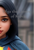 Olga the Lioness of Kyiv B0DZDK8DDY Book Cover