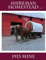 Shireman Homestead 1913 Mine 061596740X Book Cover