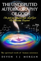 The Undisputed Autobiography of God 1906169691 Book Cover