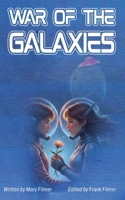 War of the Galaxies B0FSWBC5G8 Book Cover