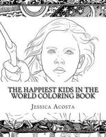 The Happiest Kids in the World Coloring Book 1545292256 Book Cover