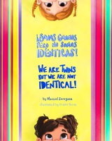 ¡Somos Gemelas pero No Somos Idénticas! / We Are Twins but We Are Not Identical!: Un Libro Bilingüe / a Bilingual Book 1737193809 Book Cover