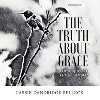 The Truth About Grace 0998198315 Book Cover