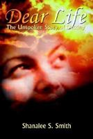 Dear Life: The Unspoken Story of Destiny 1410700089 Book Cover