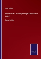 Narrative of a Journey through Abyssinia in 1862-3: Second Edition 3752532149 Book Cover