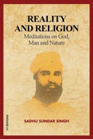 Reality and Religion: Meditations on God, Man and Nature B0CFX2ZJSF Book Cover