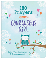 180 Prayers for a Courageous Girl: Quiet-Time Inspiration and Encouragement 1636091911 Book Cover