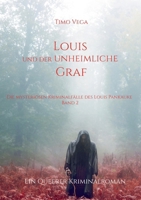 Louis und der unheimliche Graf: Die mysteriösen Kriminalfälle des Louis Pankauke Band 2 (German Edition) 3696377619 Book Cover