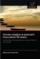 Tematy religijne w pisarzach francuskich XX wieku 6203121398 Book Cover