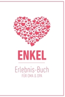 Enkel Erlebnis Buch f�r Oma & Opa: Tolles Erlebnis Tagebuch f�r Oma, Opa und Enkelkinder 1674169191 Book Cover