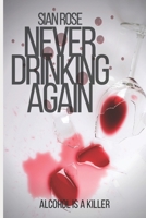 Never Drinking Again B0875YZFKT Book Cover