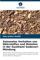 Saisonales Verhalten von Nährstoffen und Metallen in der Gauthami Godavari-Mündung 6205670739 Book Cover