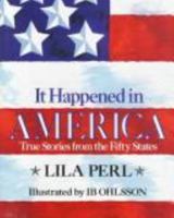 It Happened in America: True Stories from the Fifty States 0805017194 Book Cover