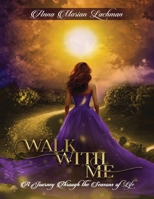 Walk with me: A Journey Through The Seasons of Life 196655852X Book Cover