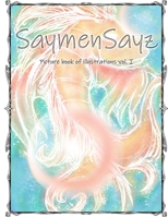 SaymenSayz picture book of illustrations VOL. I: Beautiful ocean life animals cover nr. 10 B08Y4LBX11 Book Cover