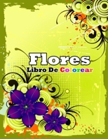 flores libro de colorear: M�s de 50 FLOR Libro de colorear para adultos: Hermoso libro de colorear para adultos para aliviar el estr�s de 50 con flores realistas, ramos, ... de flores inspiradores, li B08W3K8Q9T Book Cover