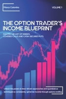 Master the Art of Greeks, Covered Calls and Cash-Secured Puts (The Option Trader's Income Blueprint) B0DKD2N96Z Book Cover