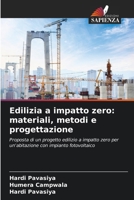Edilizia a impatto zero: materiali, metodi e progettazione (Italian Edition) 6209821391 Book Cover