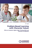 Problem-Based Learning with Character Values 620047933X Book Cover