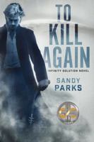 To Kill Again : Infinity Solution Novel 1941787193 Book Cover