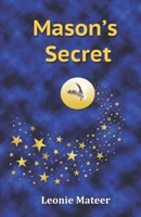 Mason's Secret 0998701491 Book Cover