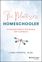 The Montessori Homeschooler 1394281021 Book Cover