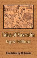 Tales Of Nasrudin: Keys To Fulfillment 1597310700 Book Cover