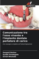 Comunicazione tra l'osso vivente e l'impianto dentale portatore di carico 6206884805 Book Cover