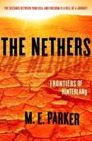 The Nethers: Frontiers of Hinterland 1682300749 Book Cover