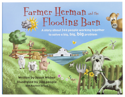 Farmer Herman and the Flooding Barn: A story about 344 people working together to solve a big, big, big problem 1424553180 Book Cover
