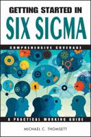 Getting Started in Six Sigma (Getting Started in) 0471668117 Book Cover