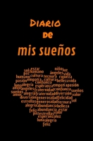 diario de mis sueños: Pequeño diario de viñetas en 3 partes: escribir, intérprete, colorear sus emociones para niños, adultos, adolescentes, ideas de ... | 5,25po x 8po | 51p (Spanish Edition) 1692903055 Book Cover