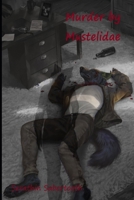 Murder by Mustelidae: A Dragget Tale B091J5XNJC Book Cover