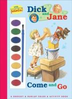 Dick & Jane - Come and Go 044843623X Book Cover