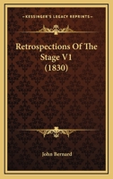 Retrospections Of The Stage V1 116403930X Book Cover