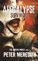 The Apocalypse Survivors 0988898098 Book Cover