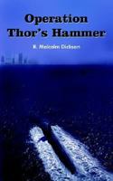 Operation Thor's Hammer 1420816519 Book Cover