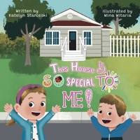 This House is SO Special to Me! B0CVFLFY3Q Book Cover