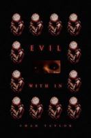 Evil with in 1441520422 Book Cover