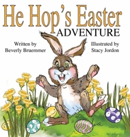 He Hop's Easter Adventure B0GN6NQTQ7 Book Cover
