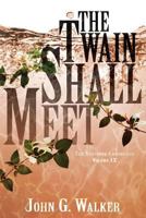 The Twain Shall Meet 1546359923 Book Cover