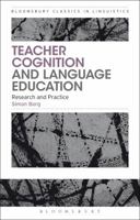 Teacher Cognition and Language Education: Research and Practice 1472532066 Book Cover