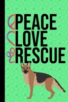 Peace Love Rescue: Anxiety Journal and Mandala Coloring Book 6x9 90 Pages Positive Affirmations Anxiety Charts German Shepherd Rescue Dog Green Cover 1670801330 Book Cover